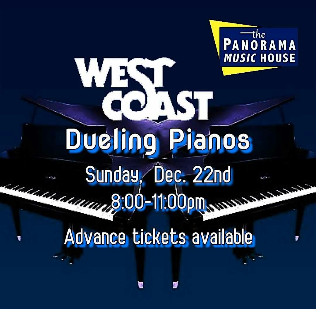 West Coast Dueling Pianos @Panorama December 22