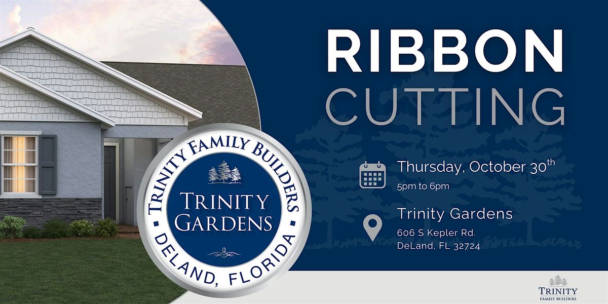 Trinity Gardens Ribbon Cutting & Grand Opening Celebration in DeLand, FL