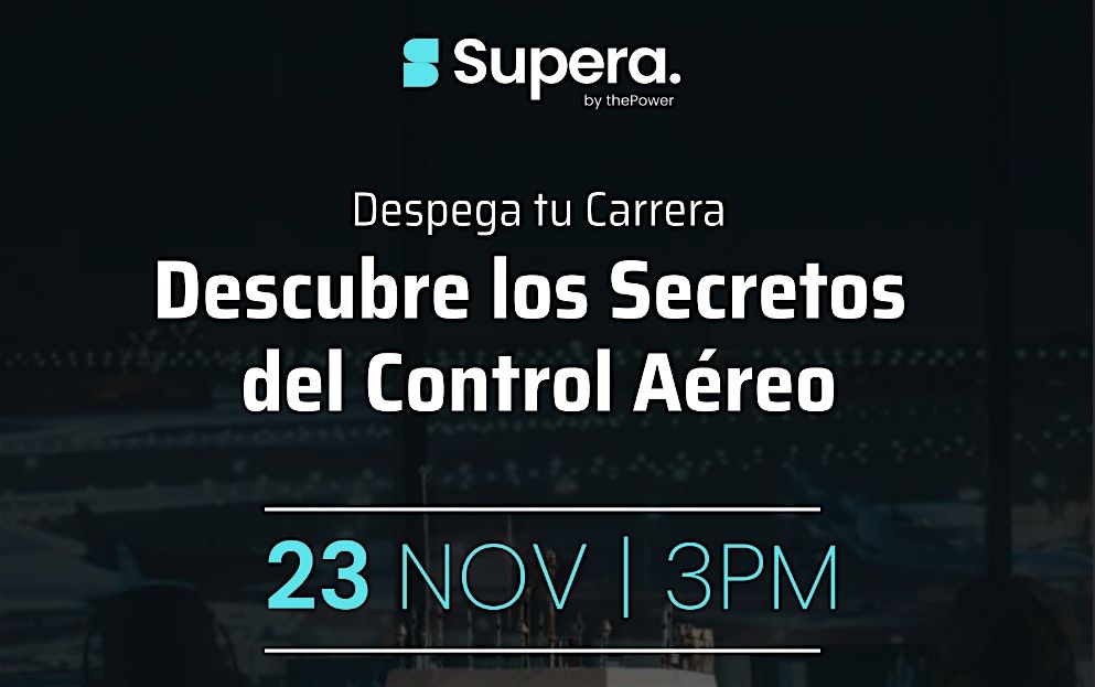 Descubre los Secretos del Control A\u00e9reo