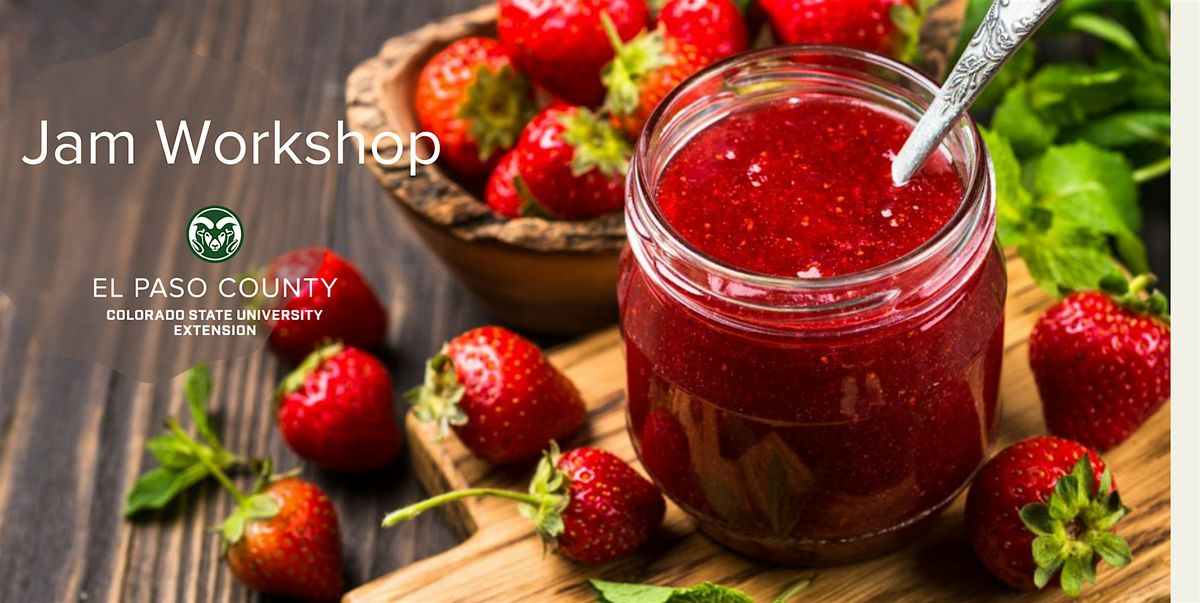 Jam and Canning Basics Workshop