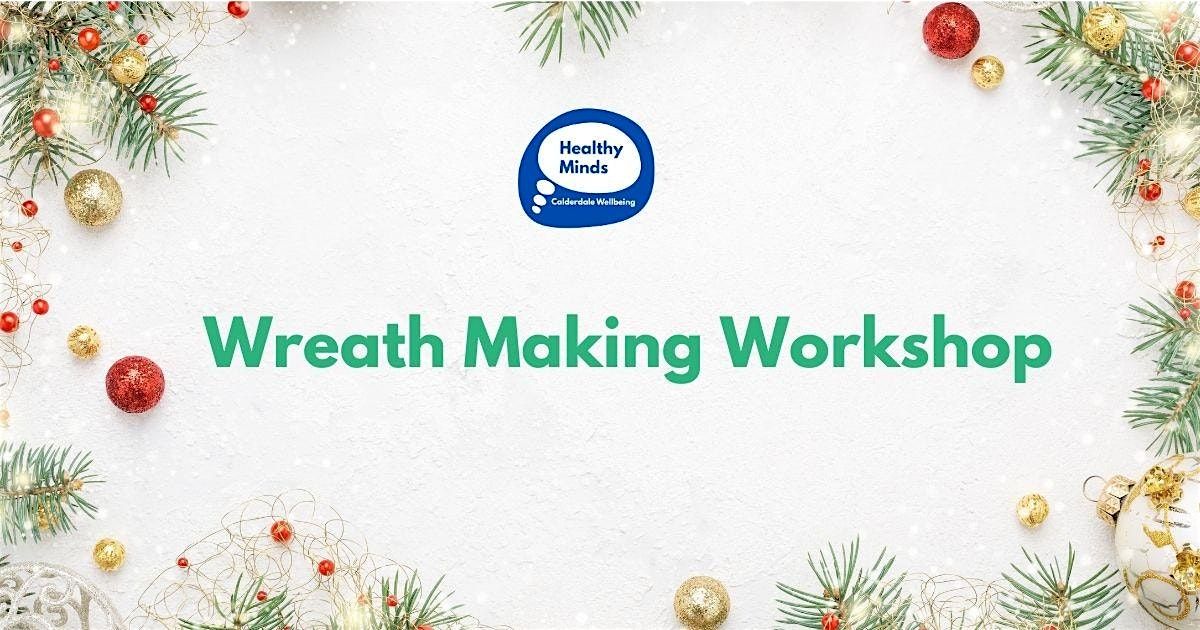 Wreath Making Workshop