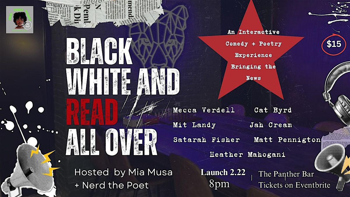 Black, White and READ All Over: An Interactive Comedy + Poetry Experience