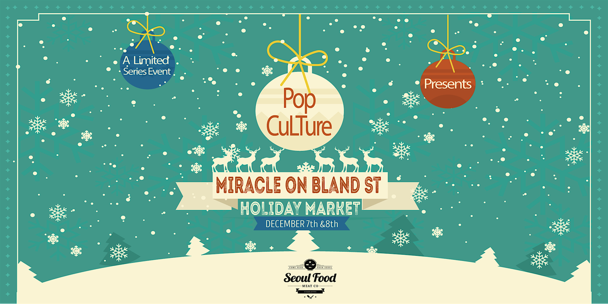 Miracle on Bland St |Holiday Market