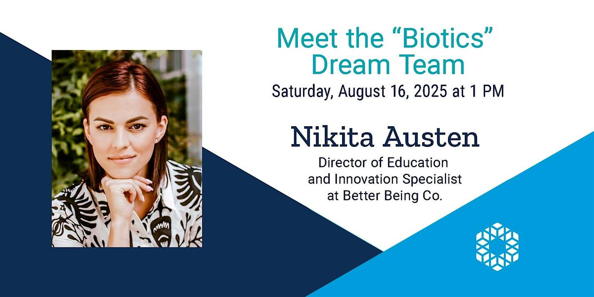 FREE IN-STORE LECTURE: Meet the \u201cBiotics\u201d Dream Team