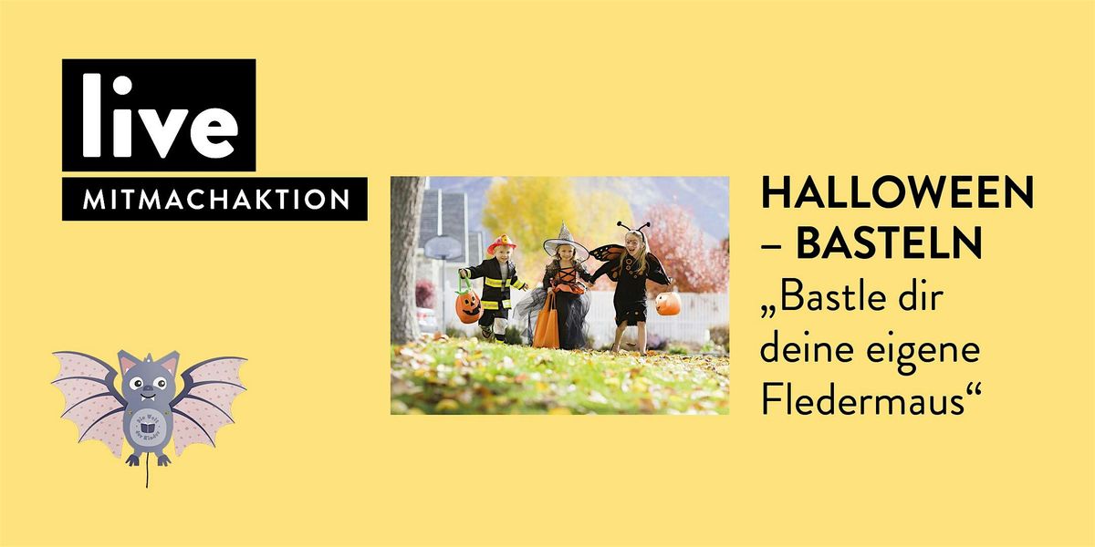 MITMACHAKTION: "Halloween-Basteln"