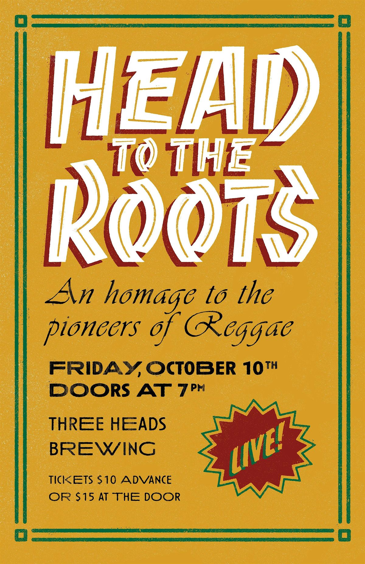 HEAD TO THE ROOTS: An Homage to Reggae LIVE @ THREE HEADS BREWING