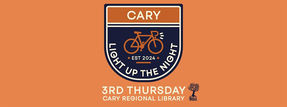 Light Up The Night Ride - Cary, NC