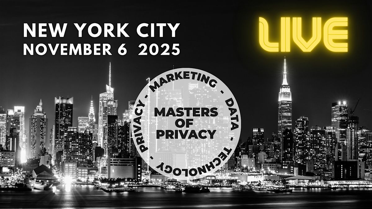 Masters of Privacy LIVE NYC