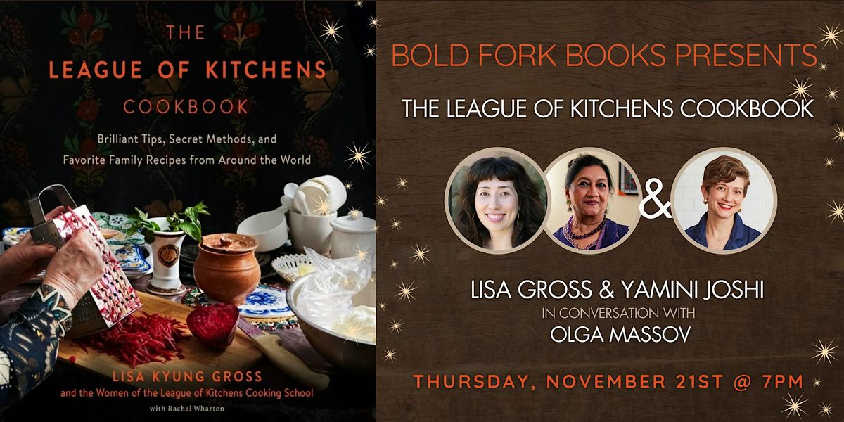 An Evening with Lisa Gross for THE LEAGUE OF KITCHENS COOKBOOK