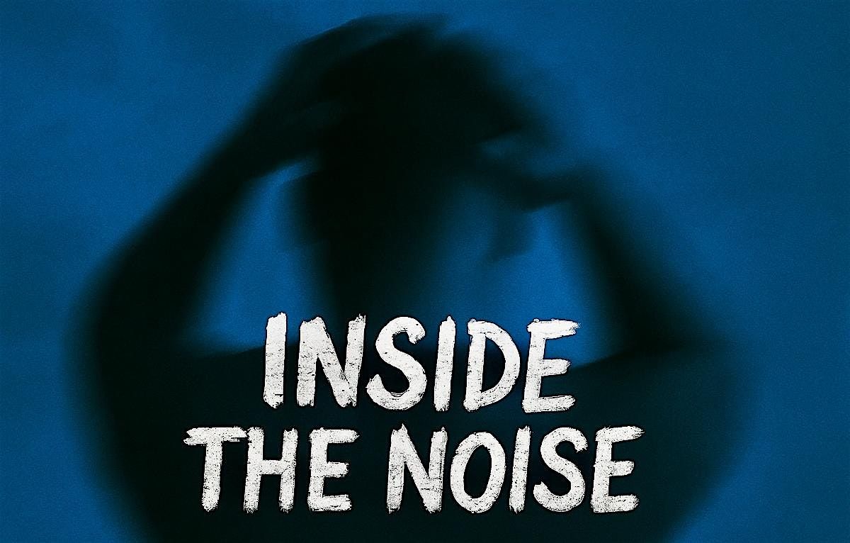 Inside the Noise