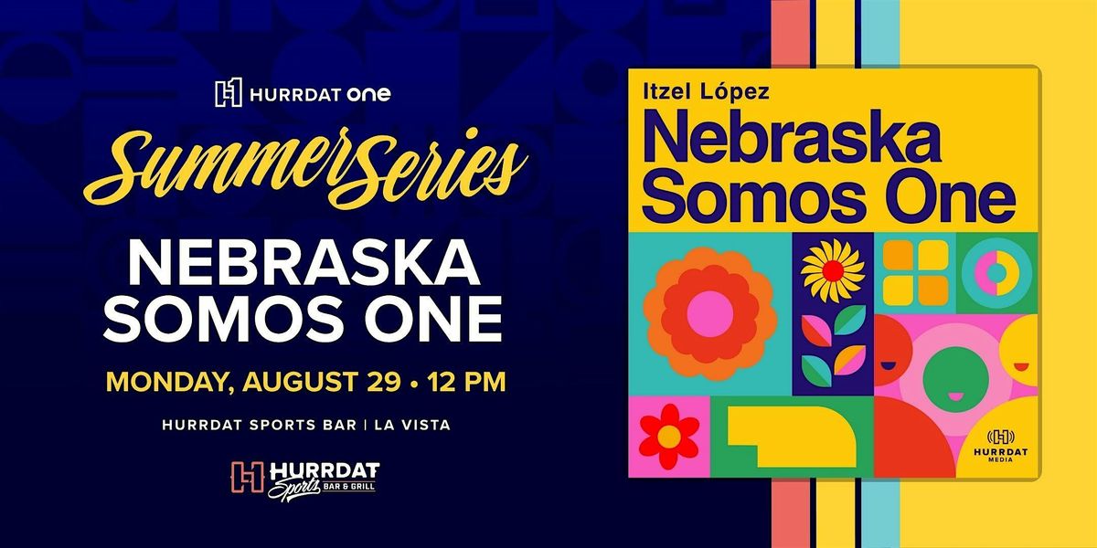 Nebraska Somos One Live!