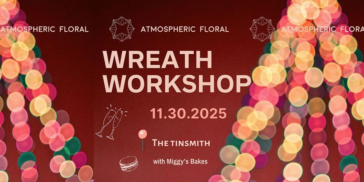 Holiday Wreath Workshop
