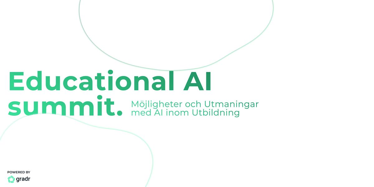 Educational AI Summit - M\u00f6jligheter och Utmaningar med AI inom Utbildning