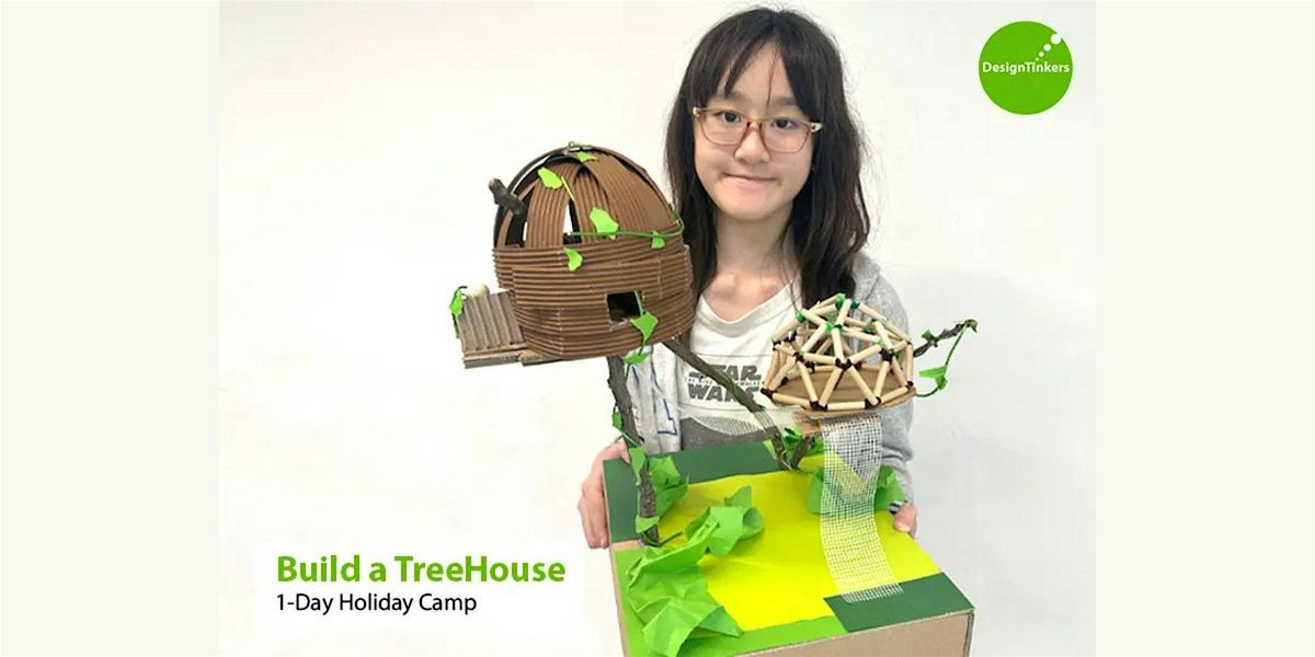 Build a TreeHouse: 1-day Camp (Mar)