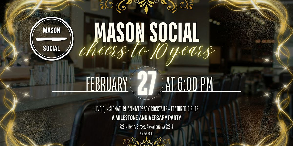 Mason Social Milestone - Cheers to 10 Years