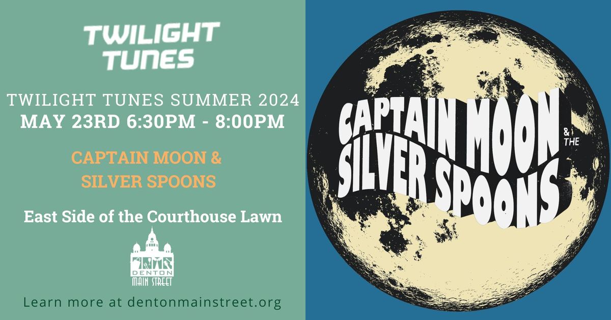 Twilight Tunes: Captain Moon & Silver Spoons