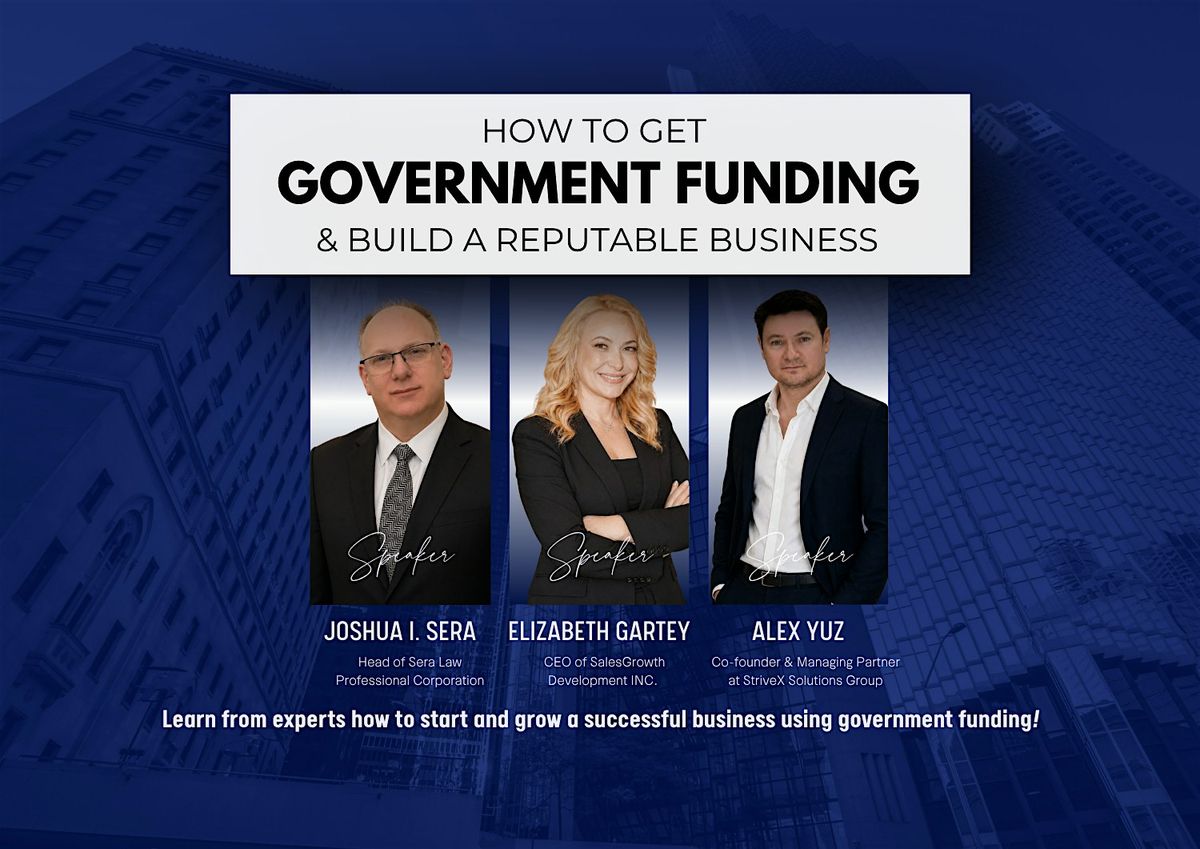 How to Get Government Funding & Build a Reputable Business