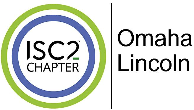 ISC2 Omaha-Lincoln Chapter September 2025 Meeting