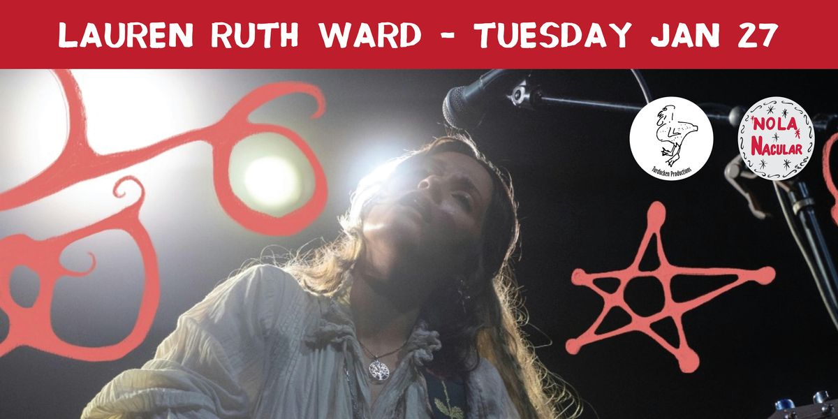 Lauren Ruth Ward at NOLA 'Nacular (Promo Only, Not Tickets)