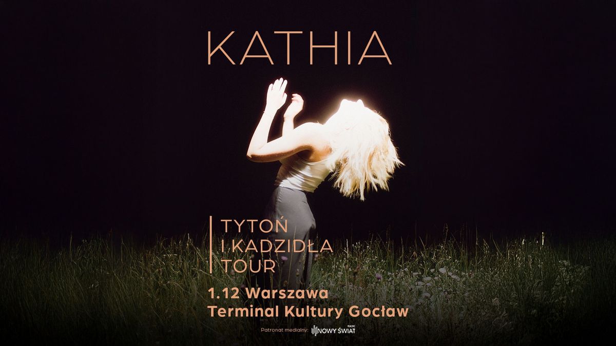 1.12 | Kathia | Tyto\u0144 i kadzid\u0142a tour | Warszawa