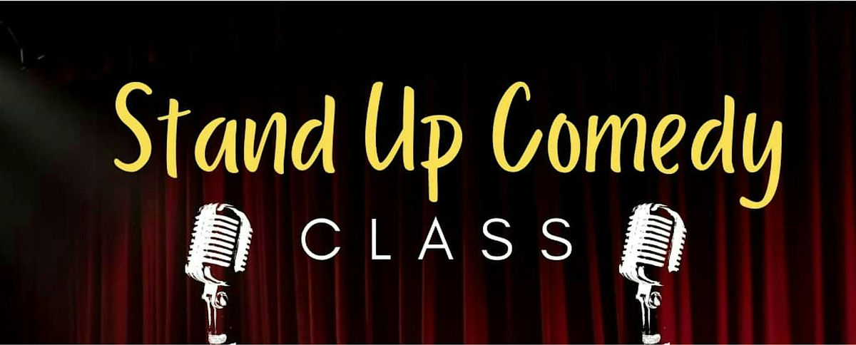 Stand Up Comedy Class with Brent Bowser