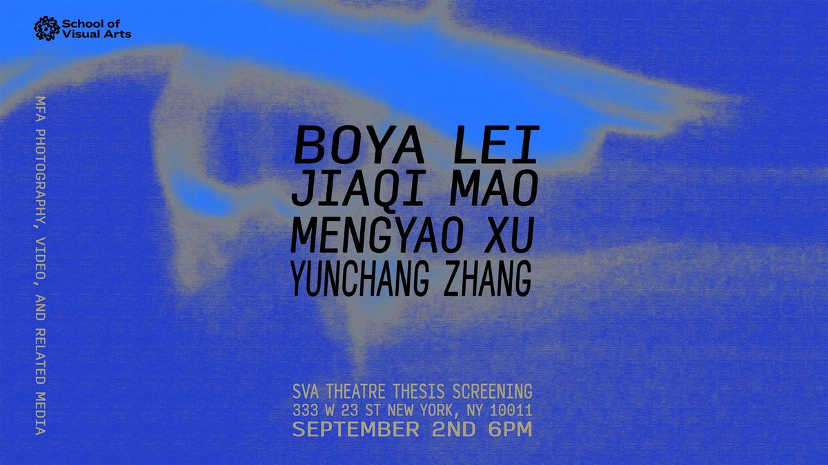 Thesis Screening 2025, SVA MFA Photography, Video and Related Media