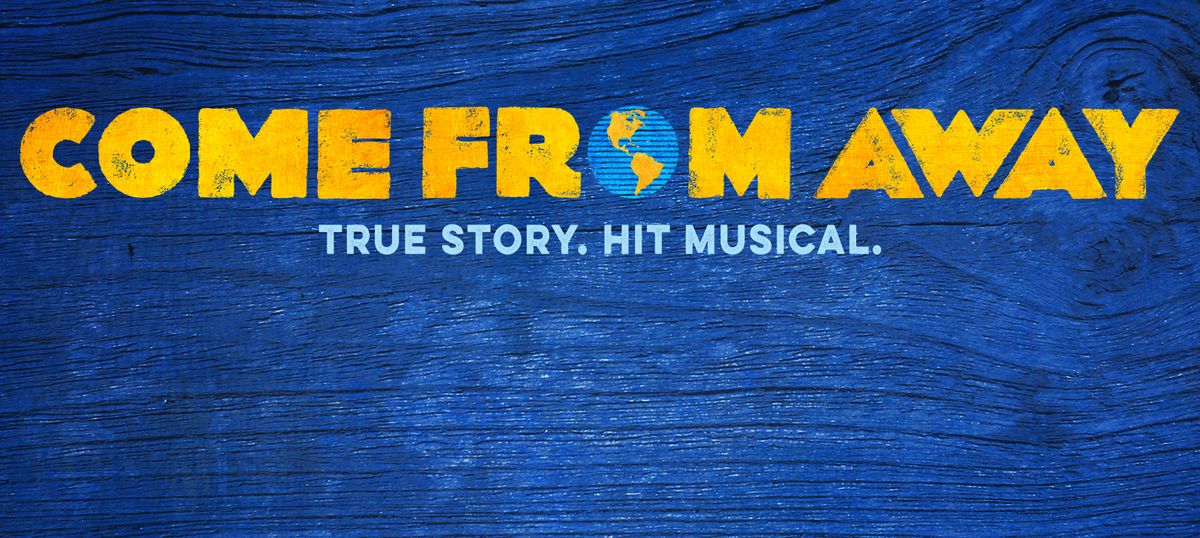 Come From Away - Schenectady