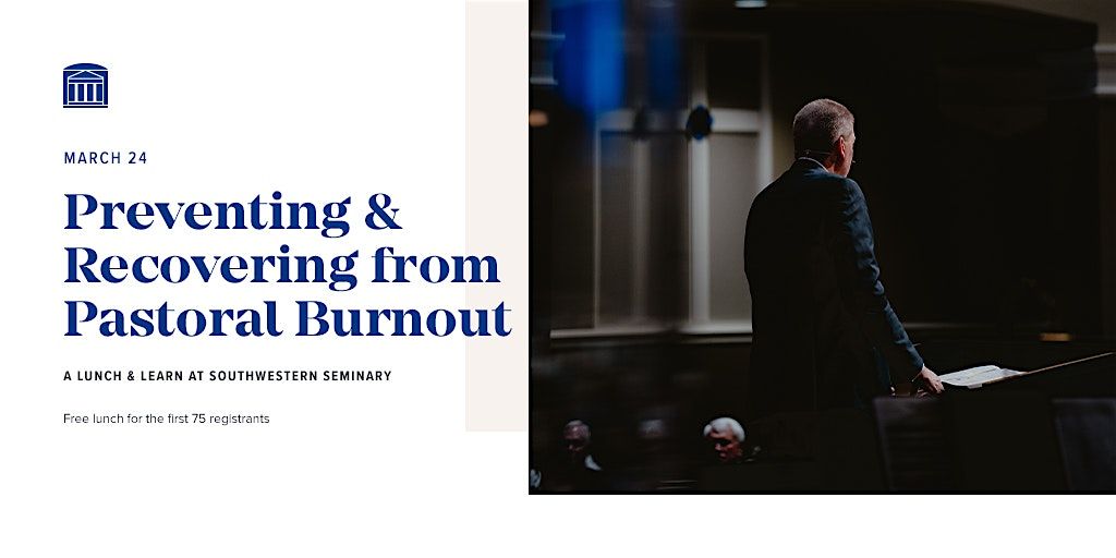 Pastoral Burnout in the 21st Century