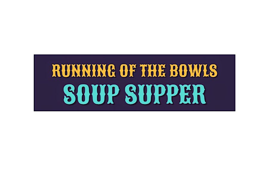 Sean Barrett Memorial Running of the Bowls Soup Supper Fundraiser