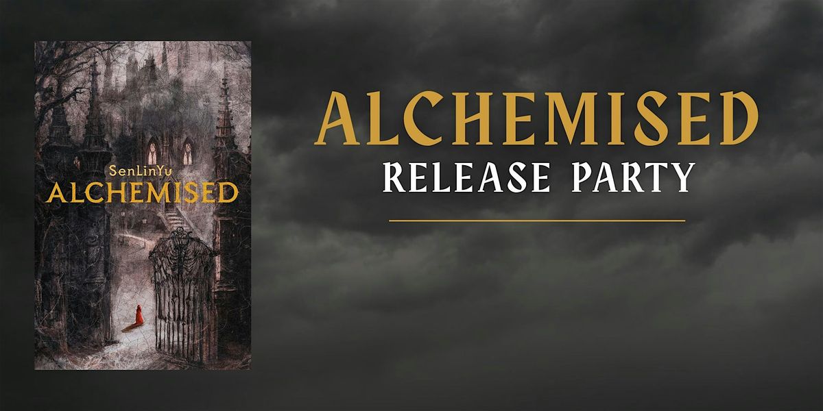 ALCHEMISED Release Party!