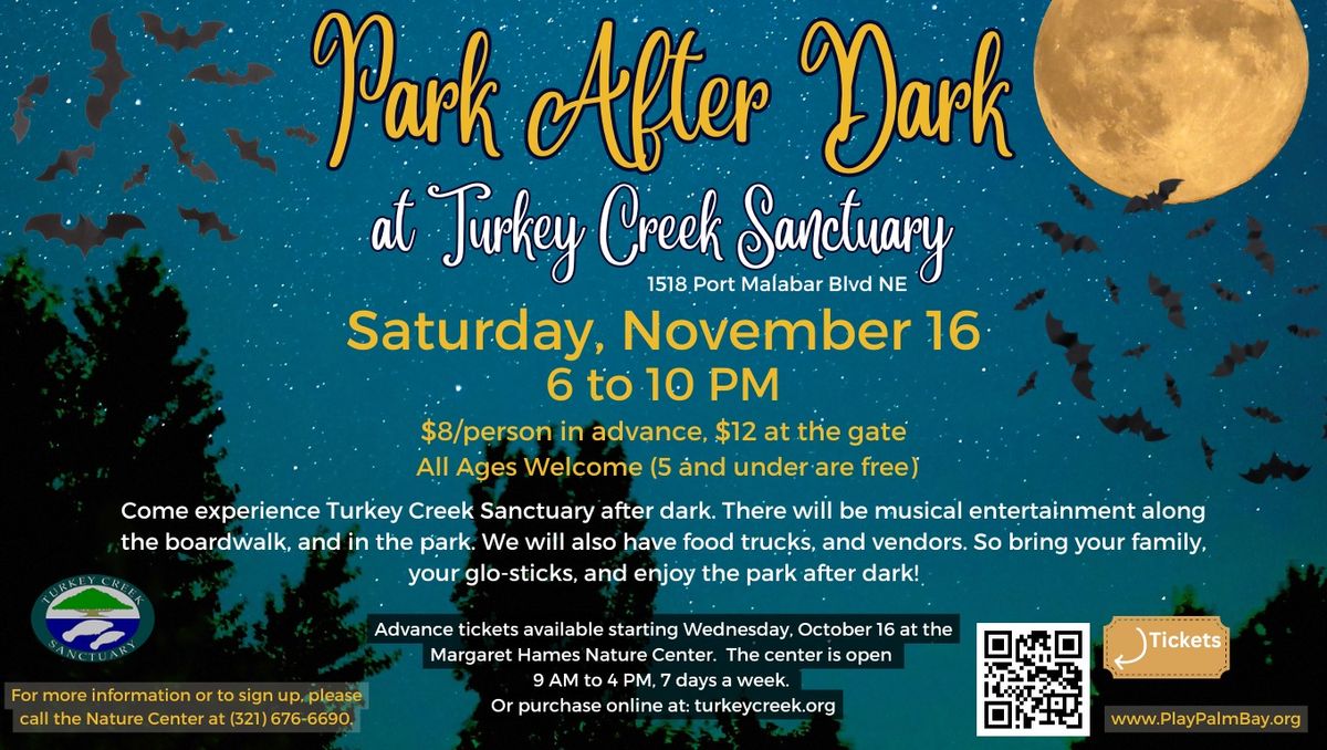 Park After Dark at Turkey Creek Sanctuary