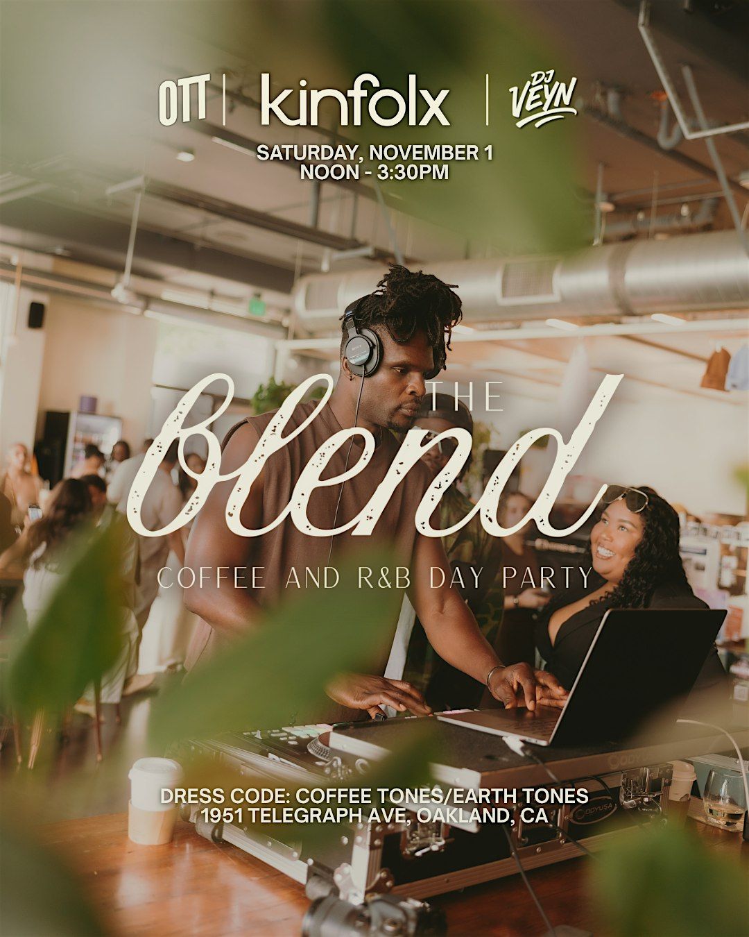 The Blend: Coffee and R&B Day Party x Oakland