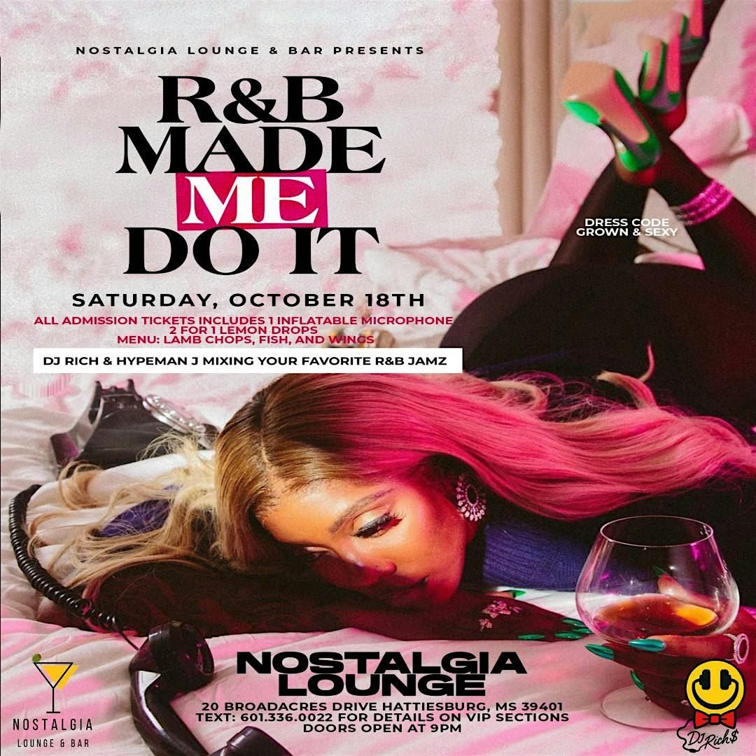 R&B Made Me Do It! The Exclusive R&B Party \u201c25+ Event\u201d