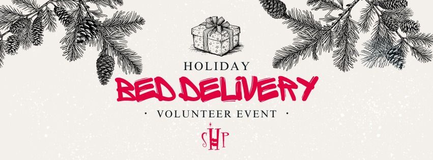 Holiday Bed Delivery- Volunteer Event