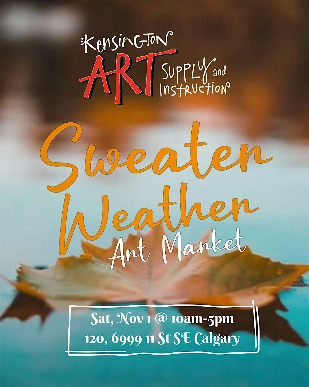 Sweater Weather Art Market at Kensington Art Supply