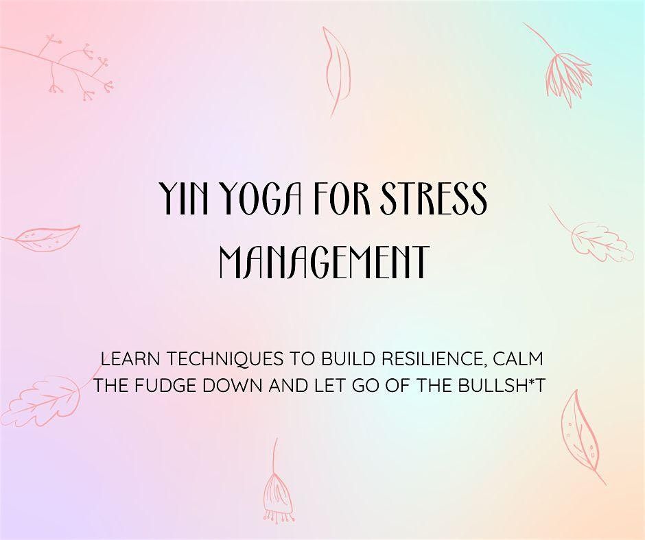 Yin Yoga For Stress Management