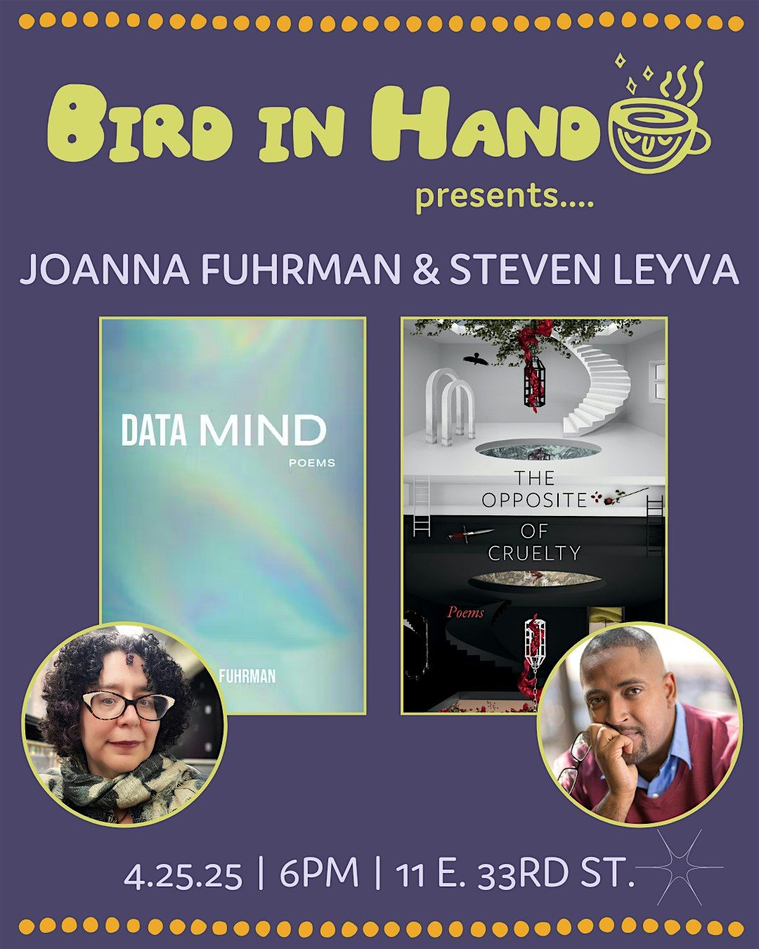 Joanna Fuhrman: DATA MIND and Steven Leyva: THE OPPOSITE OF CRUELTY