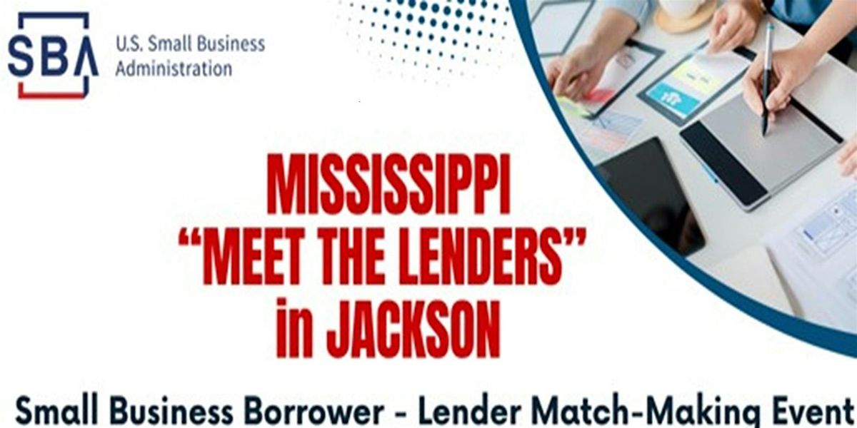 SBA Mississippi " Meet the Lenders" in Jackson