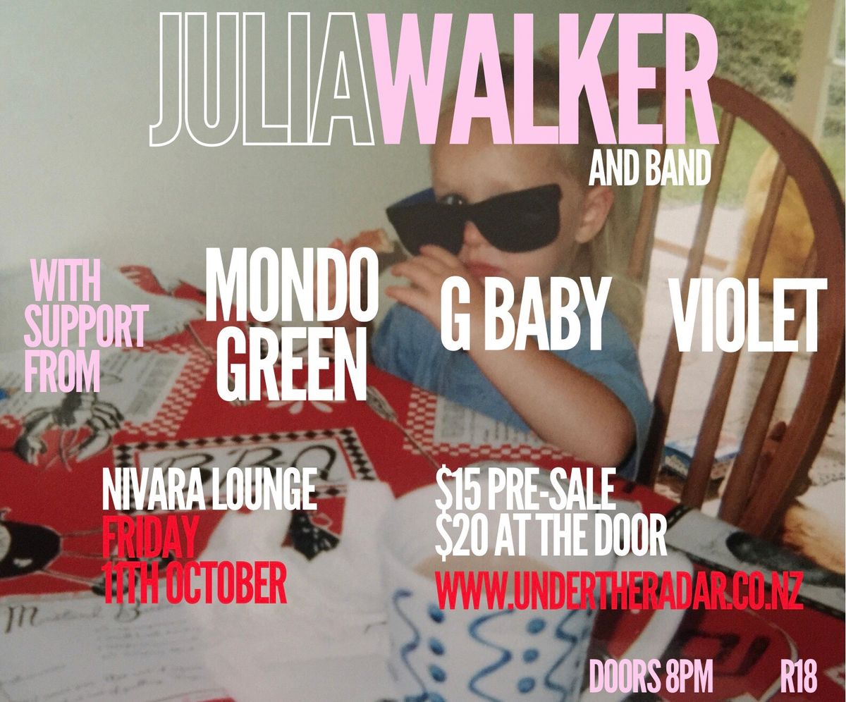 Julia Walker LIVE w\/ Mondogreen & G Baby + Violet