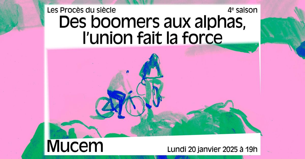 Des boomers aux alphas, l\u2019union fait la force | Les Proc\u00e8s du si\u00e8cle, saison 4