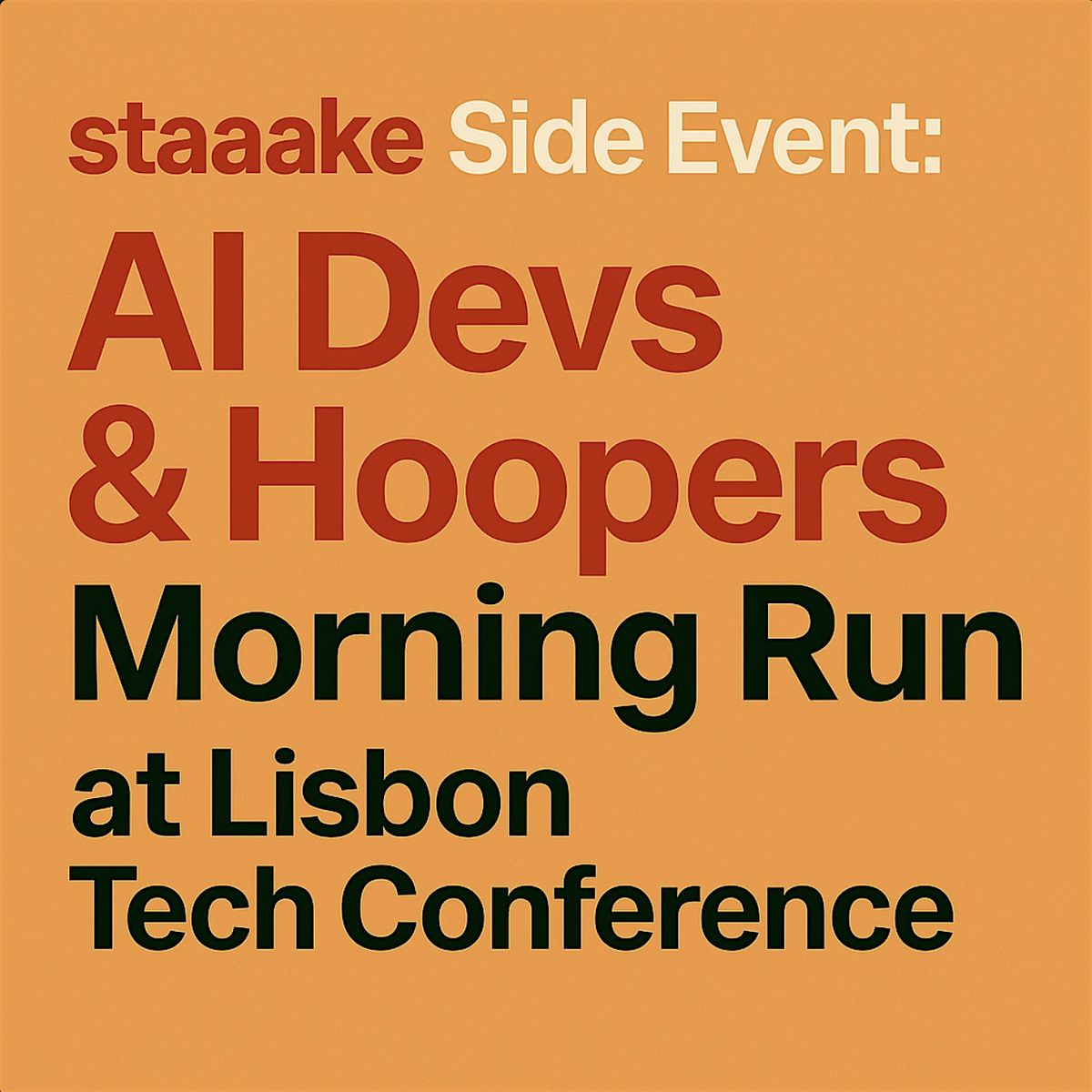 staaake Side Event: AI Devs & Hoopers Morning Run at Lisbon Tech Conference