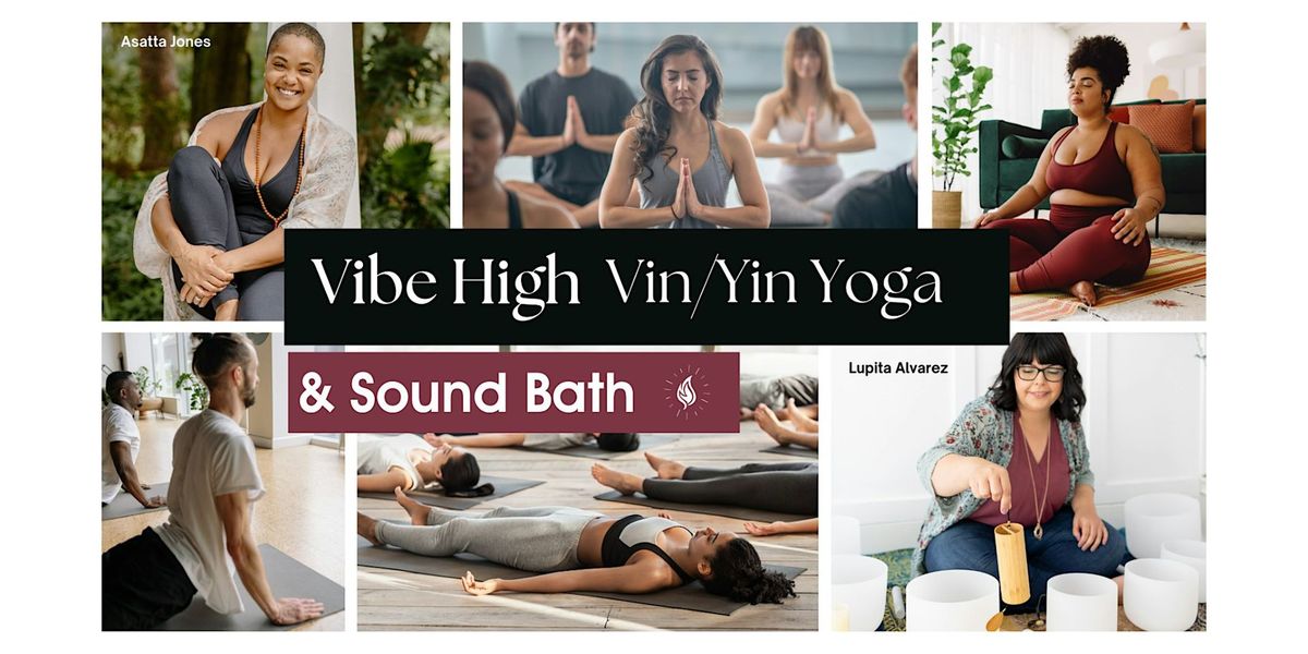 Vibe High: Vin\/Yin Yoga & Sound Healing