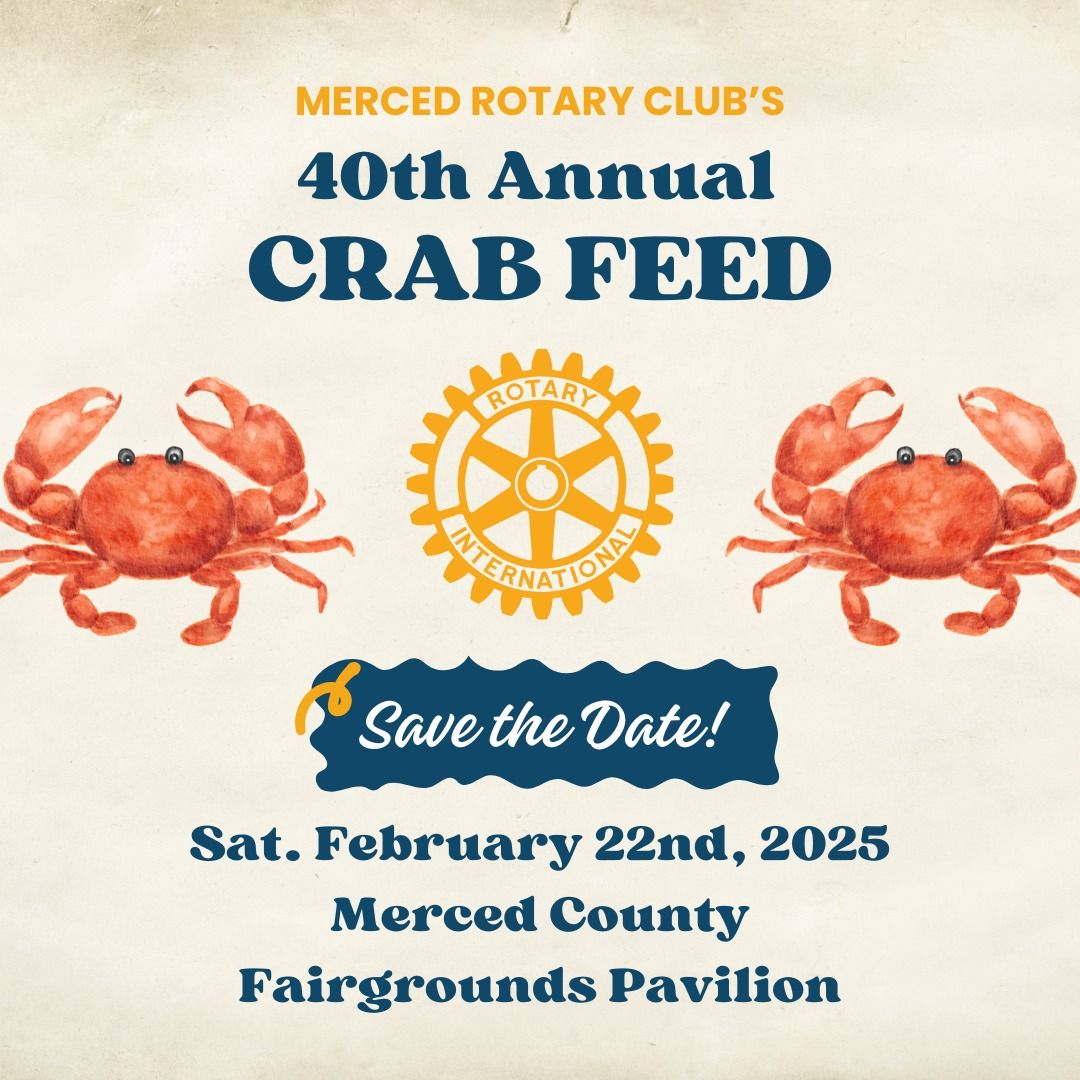 Merced Rotary's 40th Annual Crab Feed