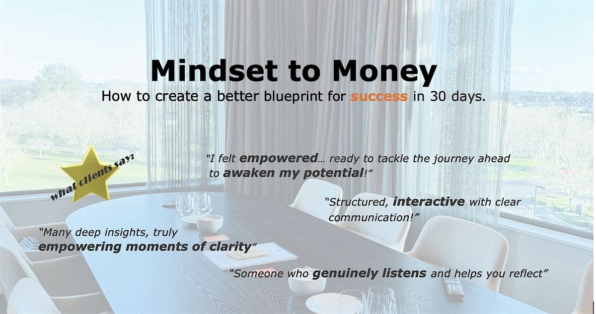 Mindset to Money - create a better blueprint for success in 30 days