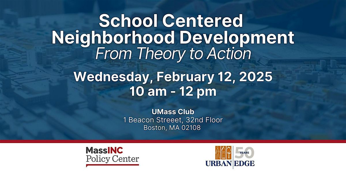 School Centered Neighborhood Development: From Theory to Action