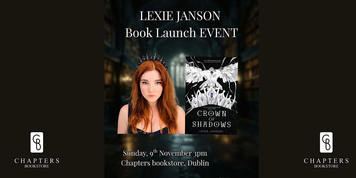 Lexie Janson Crown Shadows Book Launch