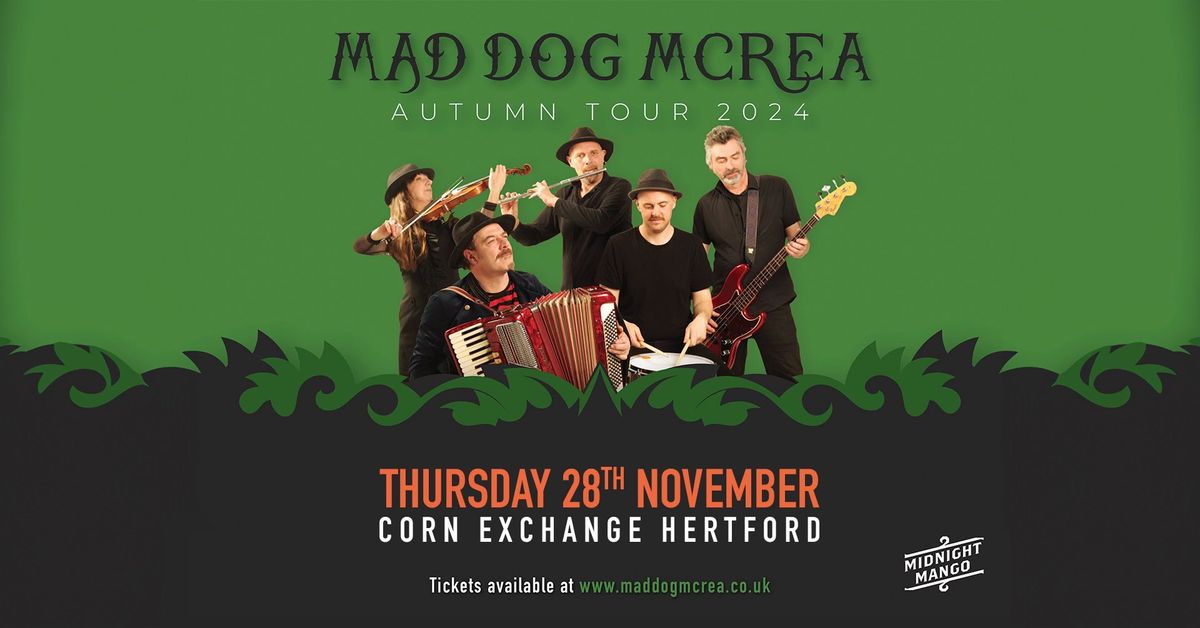 Mad Dog Mcrea \/ South Of Polaris | Corn Exchange, Hertford