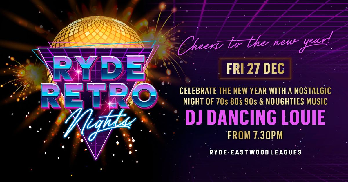 Ryde Retro Nights | Cheers 2 The Year (Xmas & NYE Celebration)