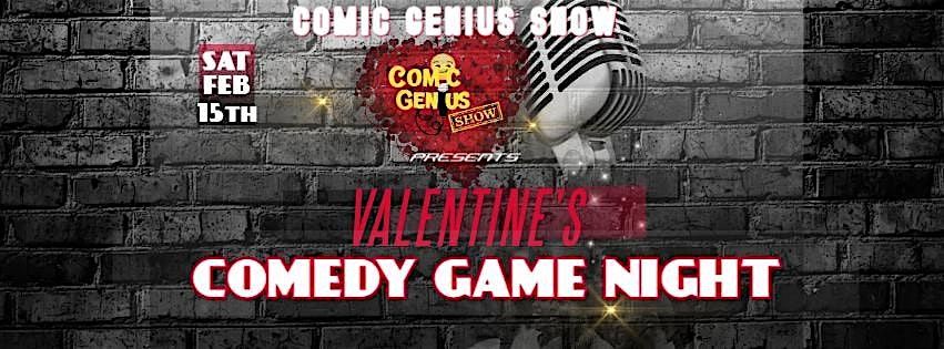 Comic Genius Show - Valentines Comedy Game Night