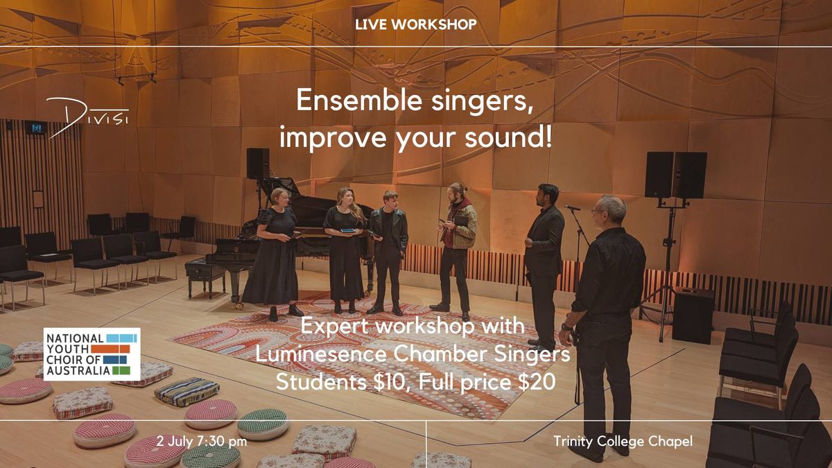 Divisi and NYCA live workshop with Luminesence Chamber Singers